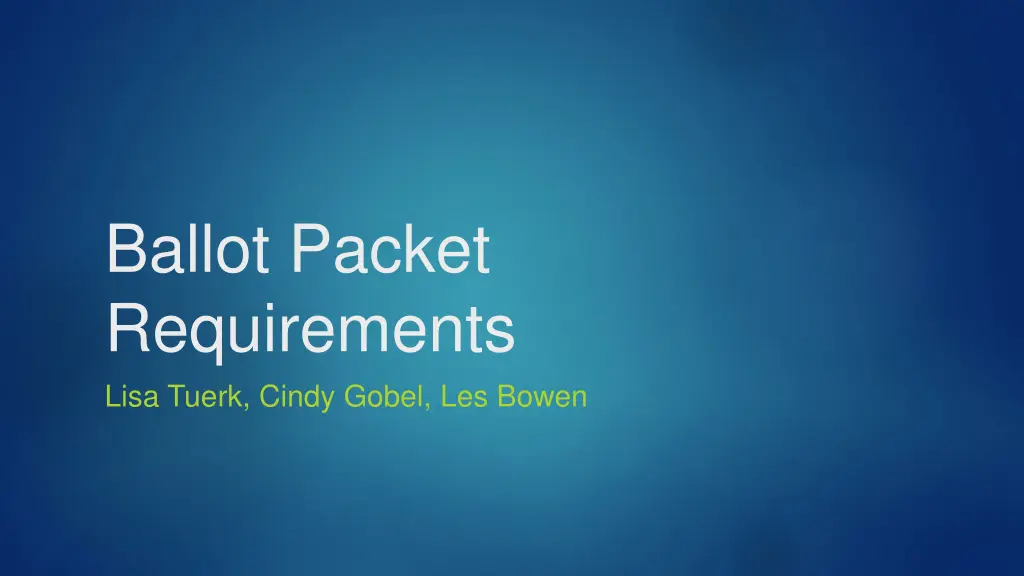 ballot packet requirements lisa tuerk cindy gobel
