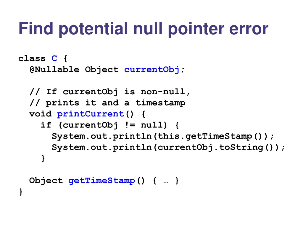 find potential null pointer error