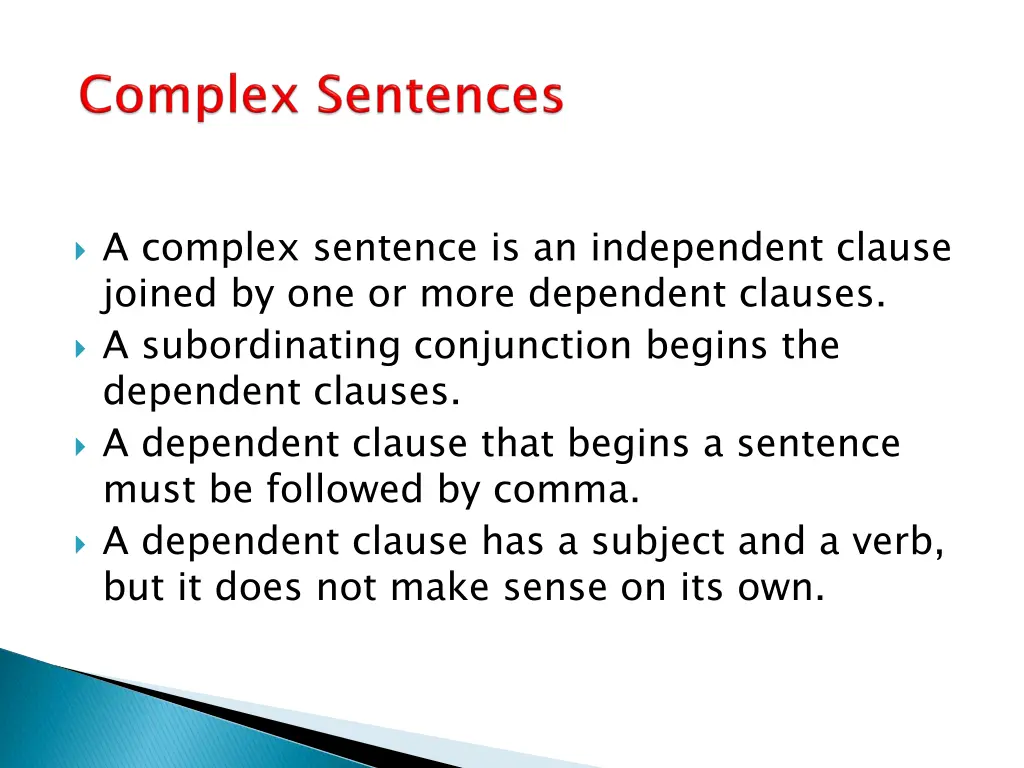 a complex sentence is an independent clause