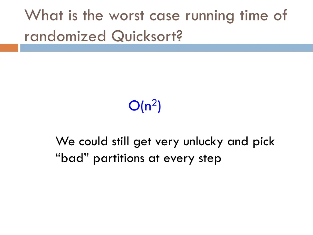what is the worst case running time of randomized