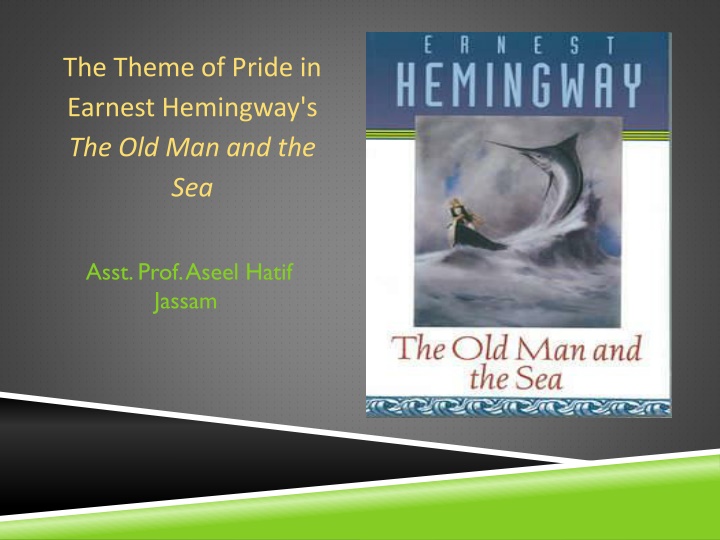 the theme of pride in earnest hemingway