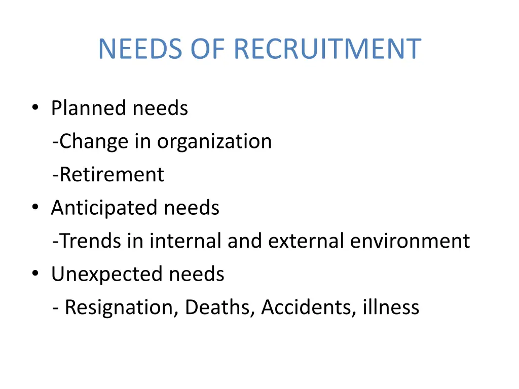 needs of recruitment