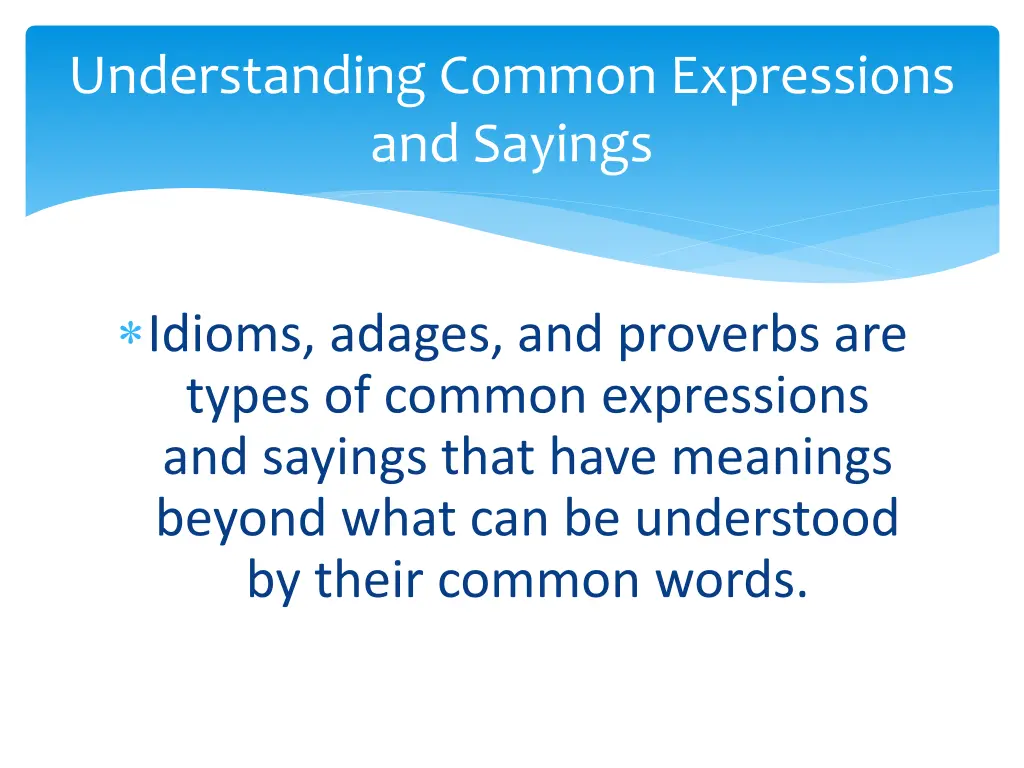 understanding common expressions and sayings