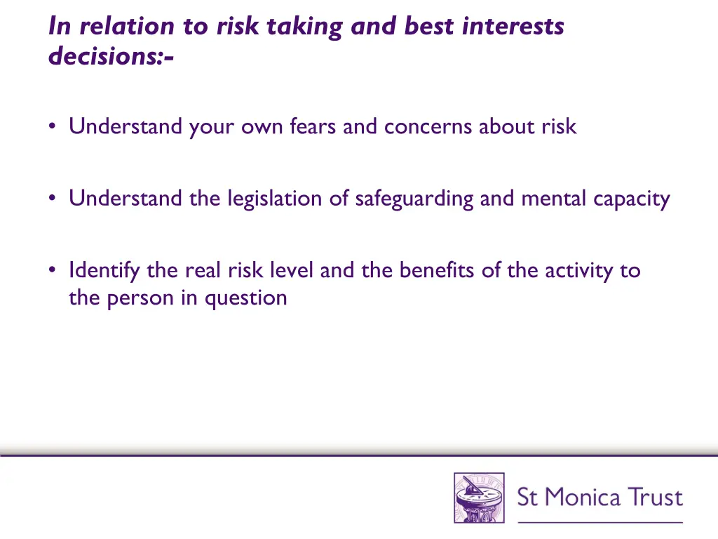 in relation to risk taking and best interests