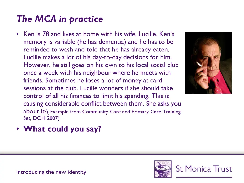 the mca in practice