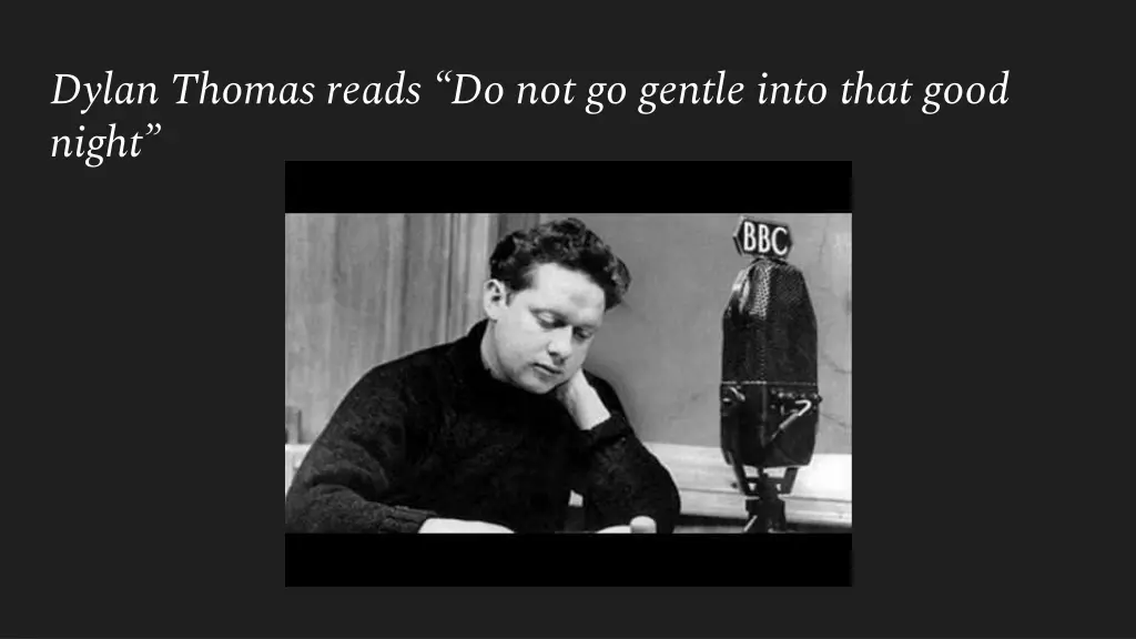 dylan thomas reads do not go gentle into that