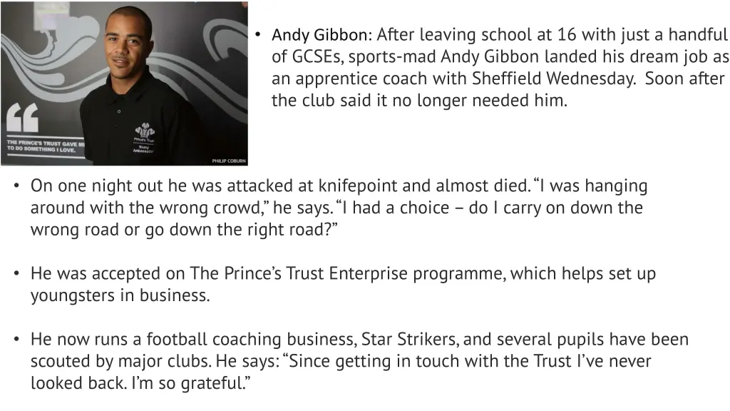 andy gibbon after leaving school at 16 with just