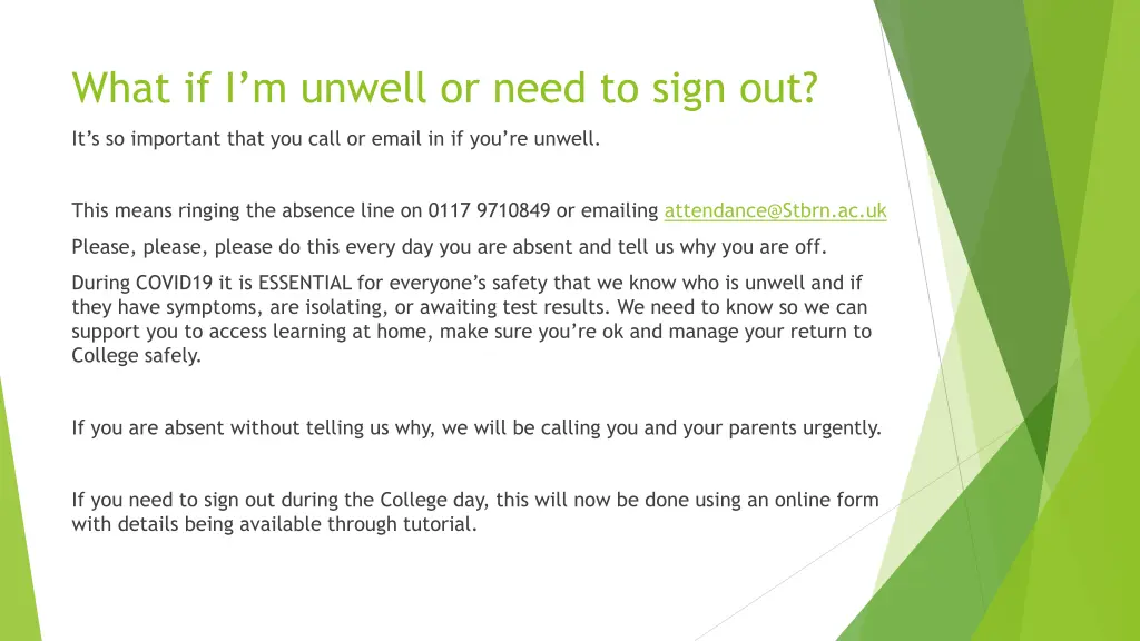 what if i m unwell or need to sign out
