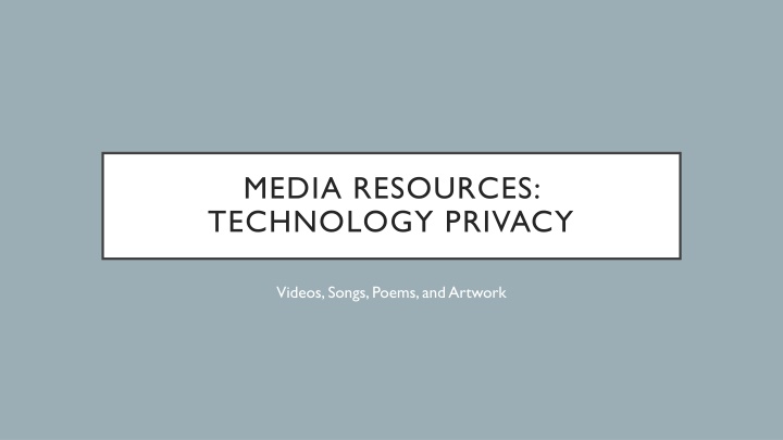 media resources technology privacy