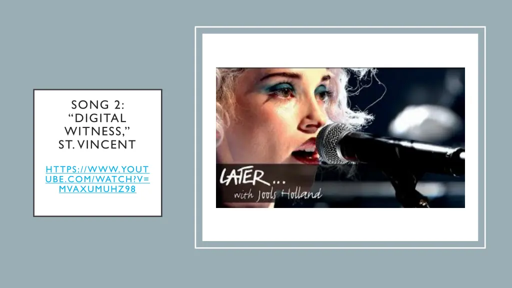 song 2 digital witness st vincent