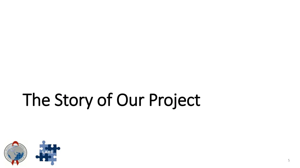 the story of our project the story of our project
