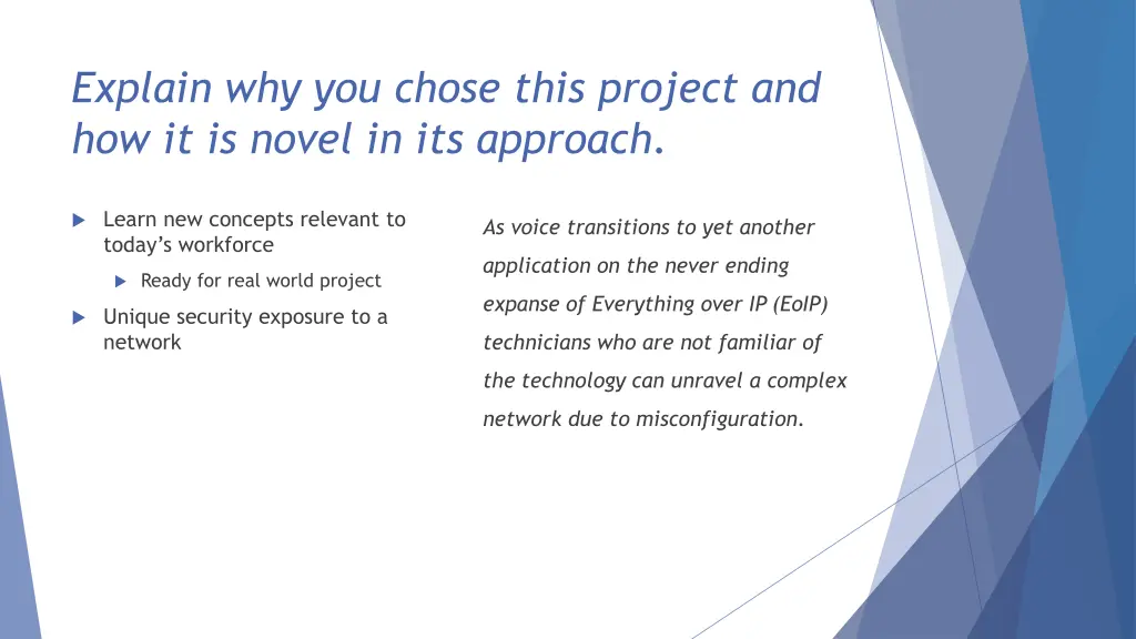 explain why you chose this project