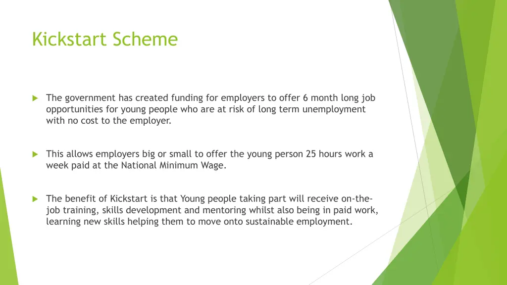 kickstart scheme