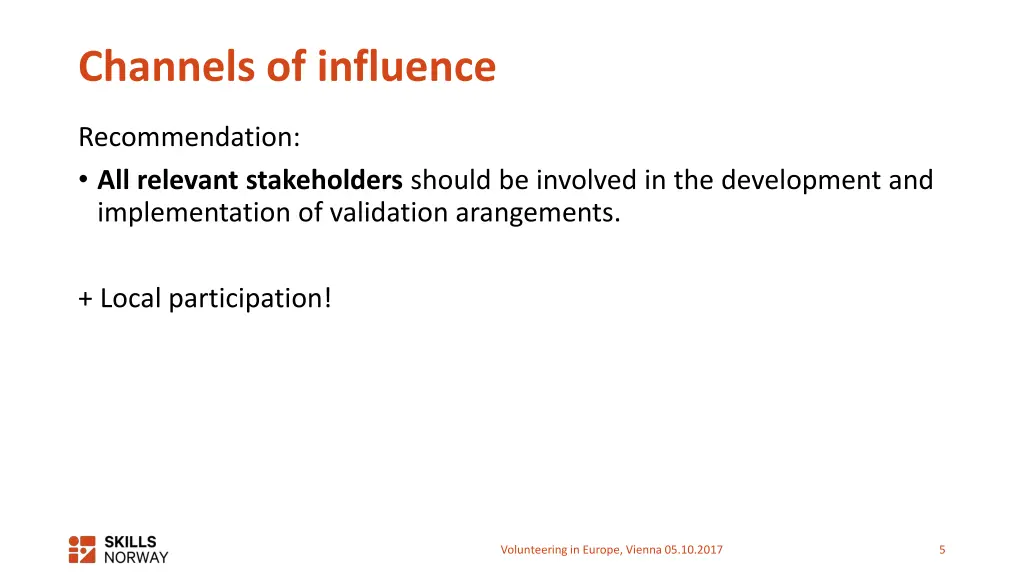channels of influence