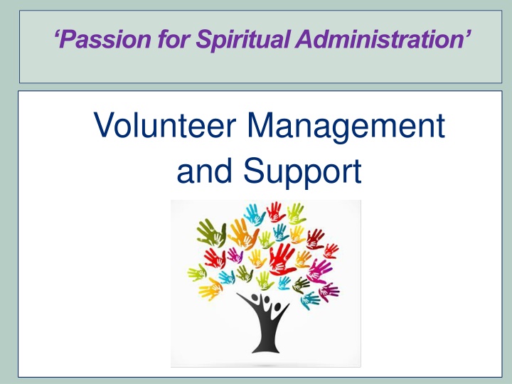 passion for spiritual administration