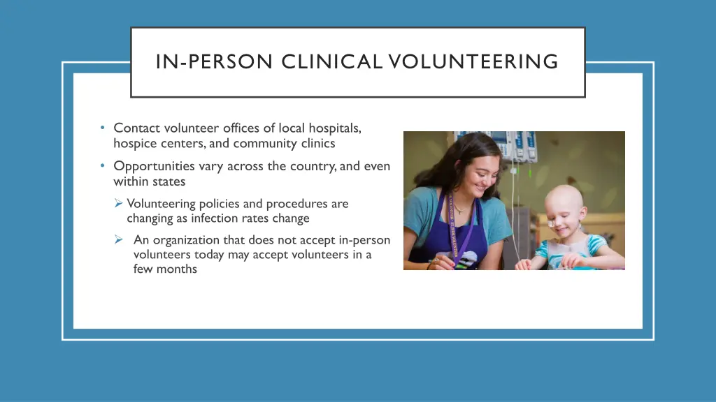 in person clinical volunteering