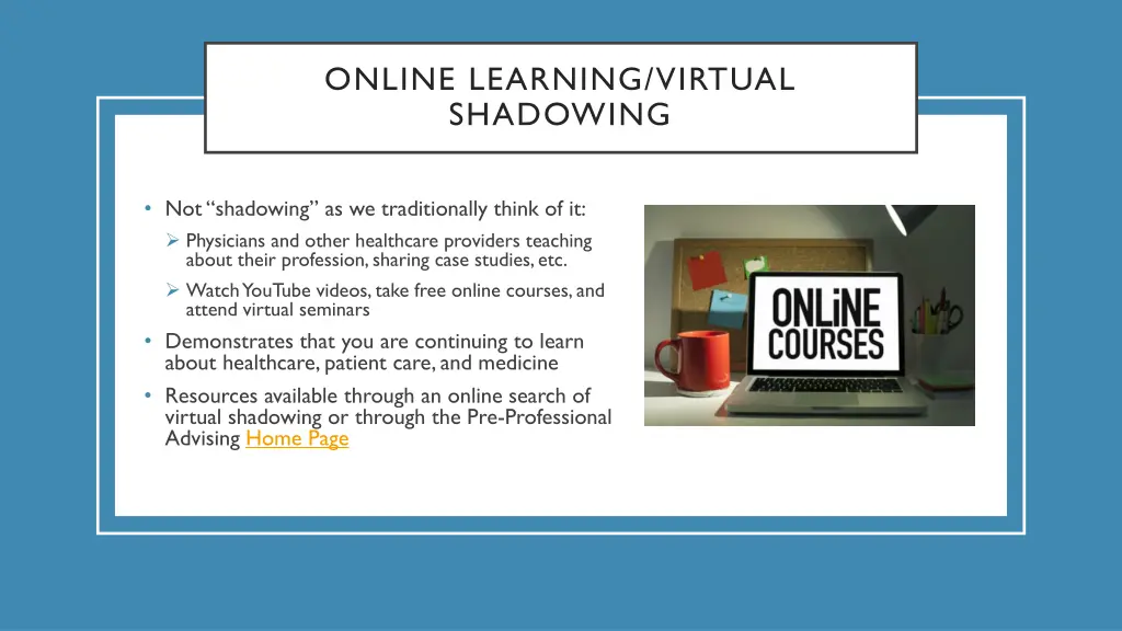 online learning virtual shadowing
