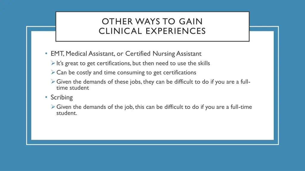 other ways to gain clinical experiences
