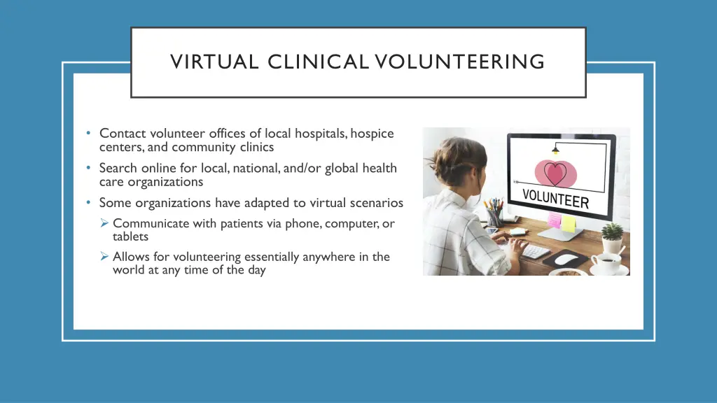 virtual clinical volunteering