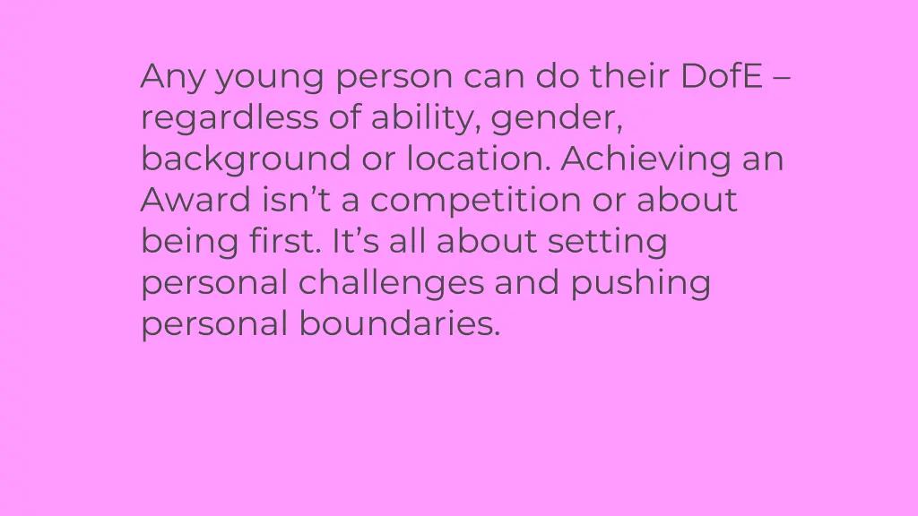 any young person can do their dofe regardless