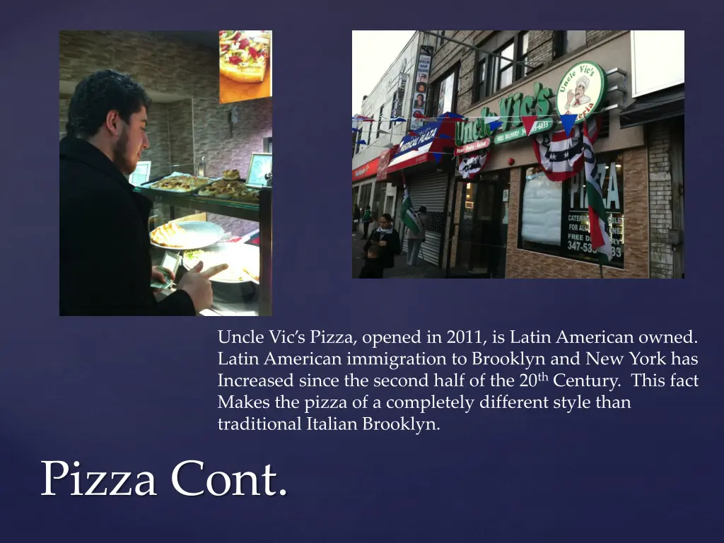 uncle vic s pizza opened in 2011 is latin