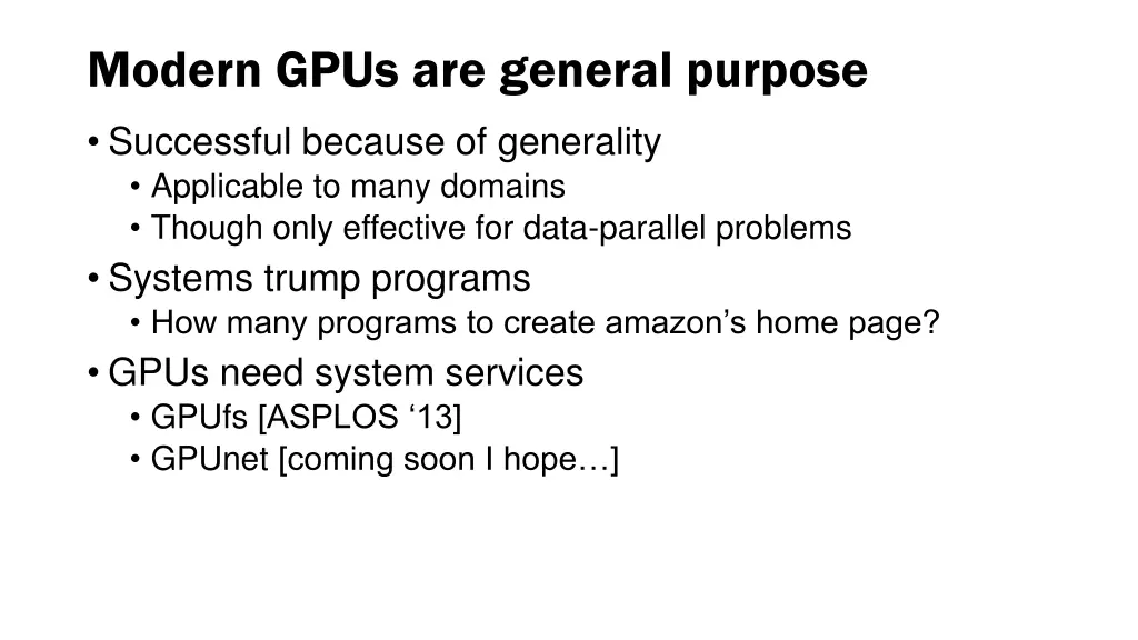 modern gpus are general purpose