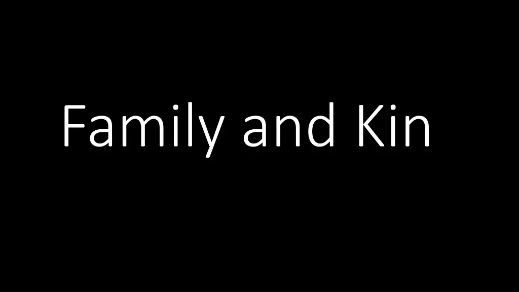 family and kin