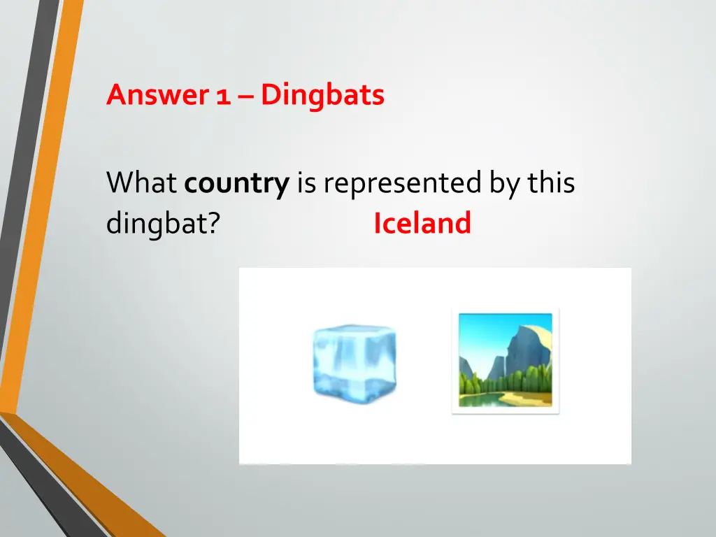 answer 1 dingbats