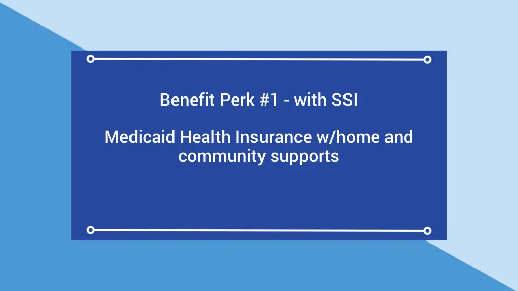 benefit perk 1 with ssi
