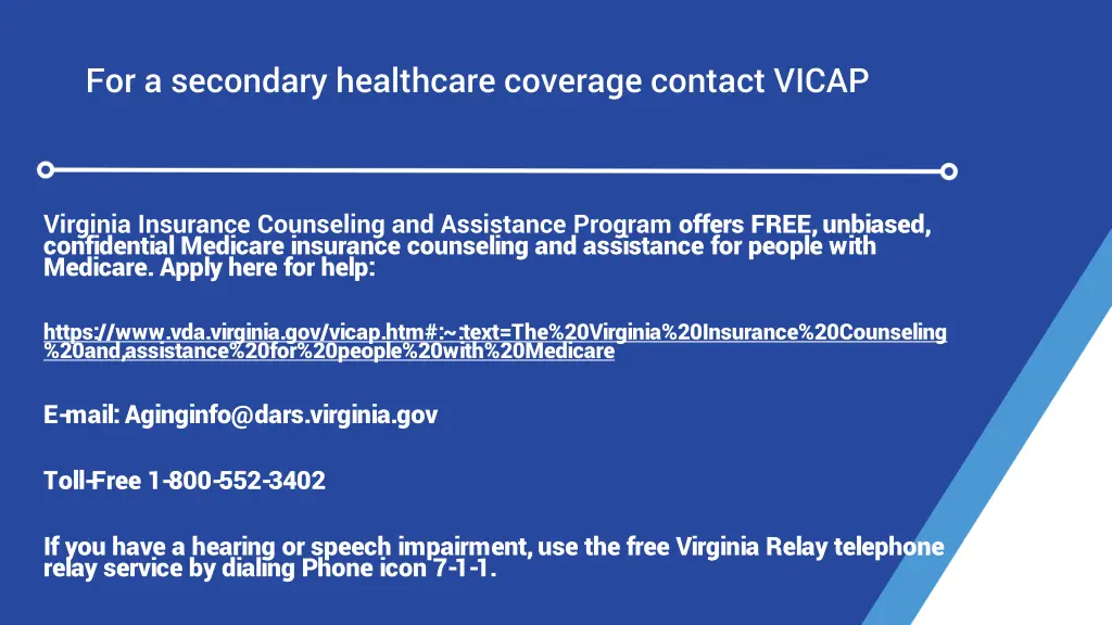 for a secondary healthcare coverage contact vicap