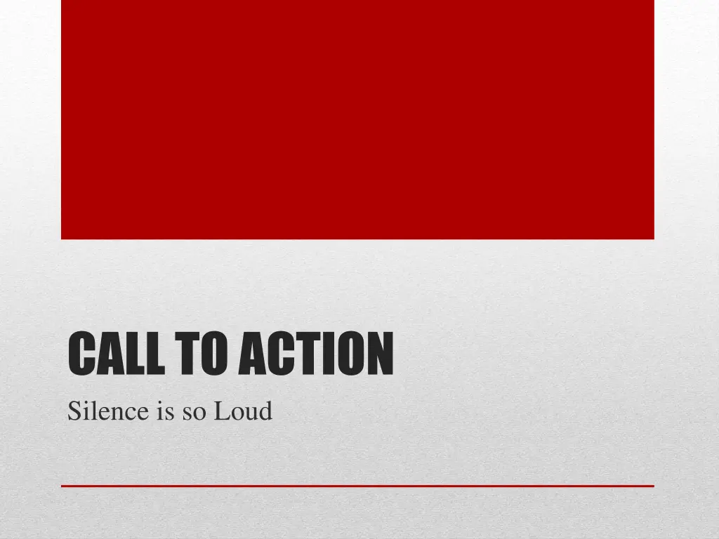 call to action silence is so loud