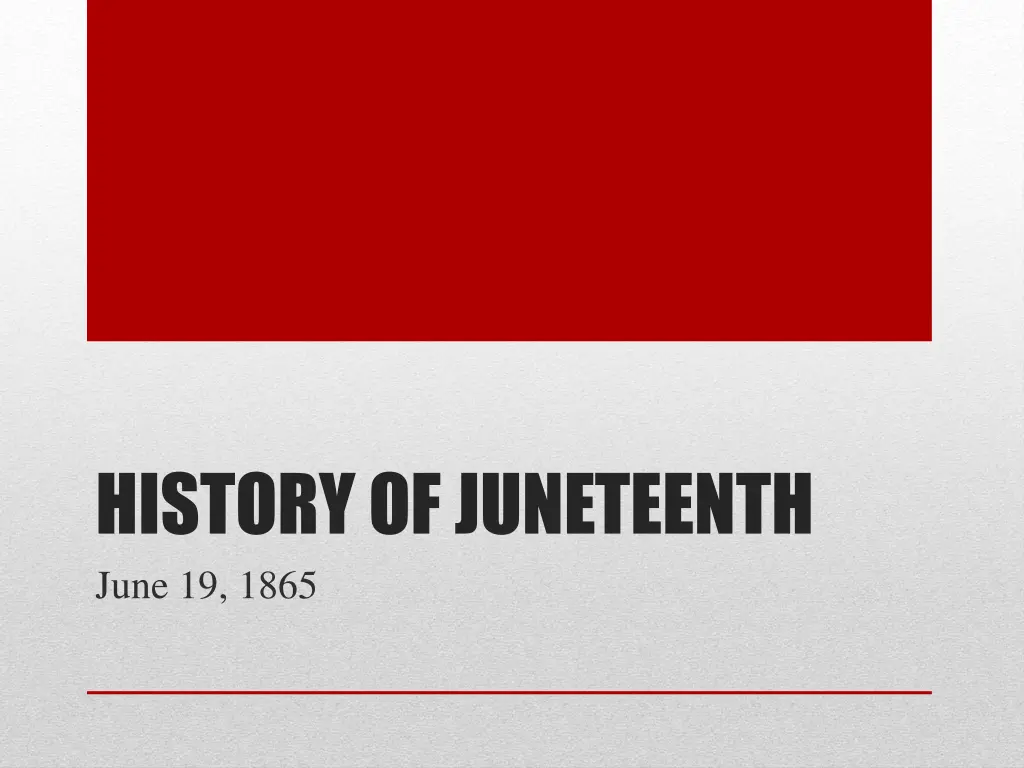 history of juneteenth june 19 1865