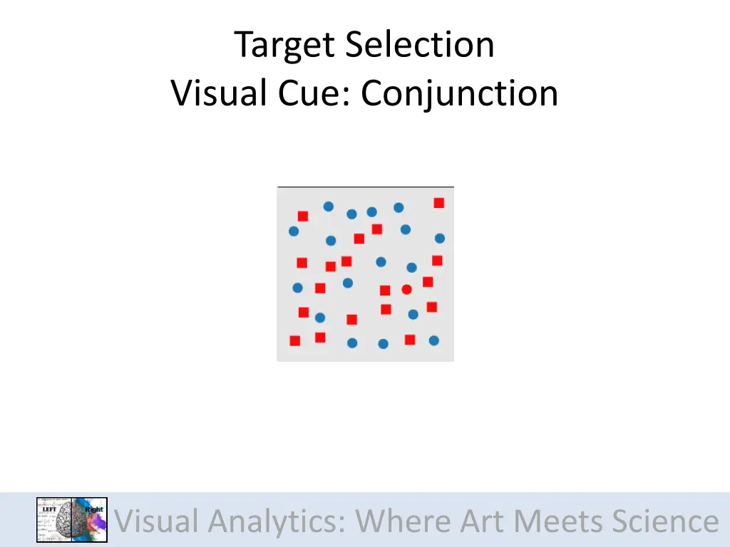 target selection visual cue conjunction