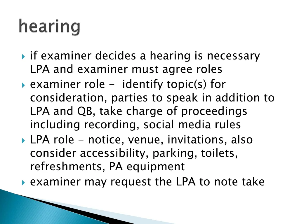 if examiner decides a hearing is necessary