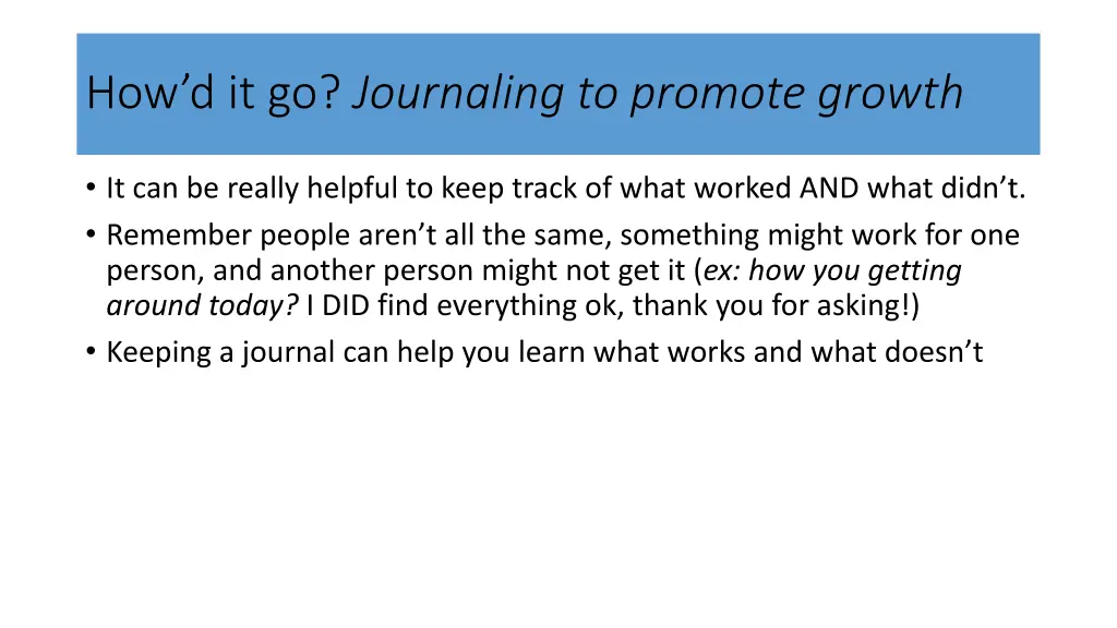 how d it go journaling to promote growth