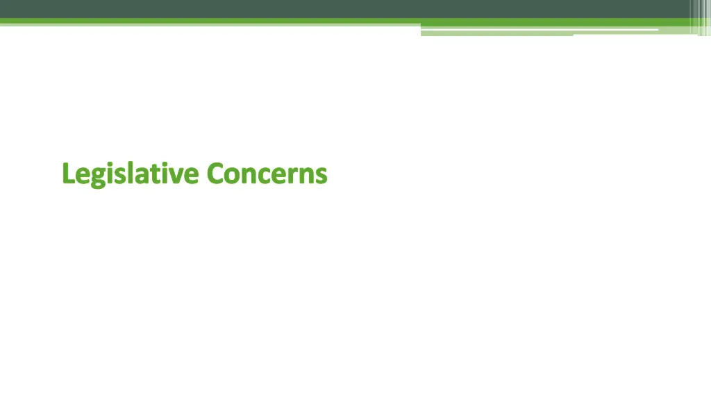 legislative concerns