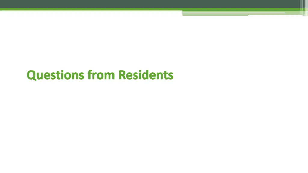 questions from residents