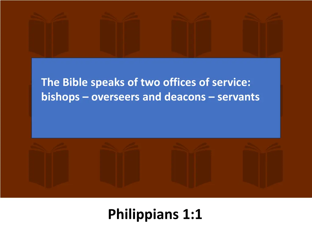 the bible speaks of two offices of service