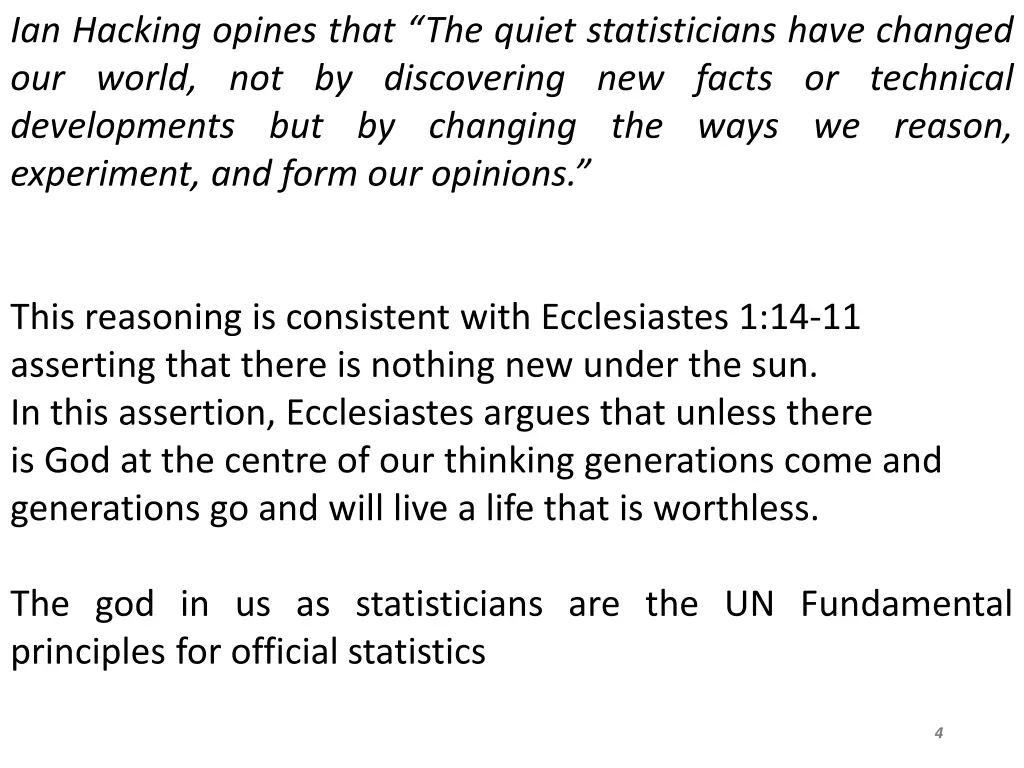ian hacking opines that the quiet statisticians