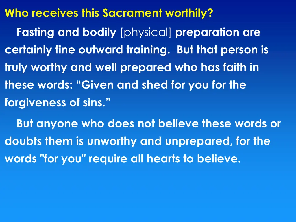 who receives this sacrament worthily fasting