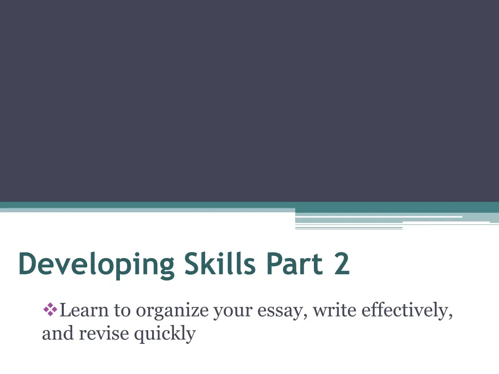 developing skills part 2