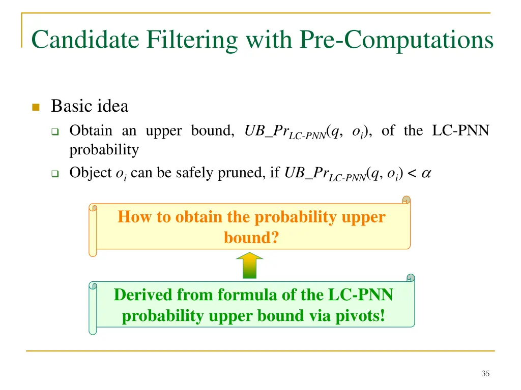 candidate filtering with pre computations