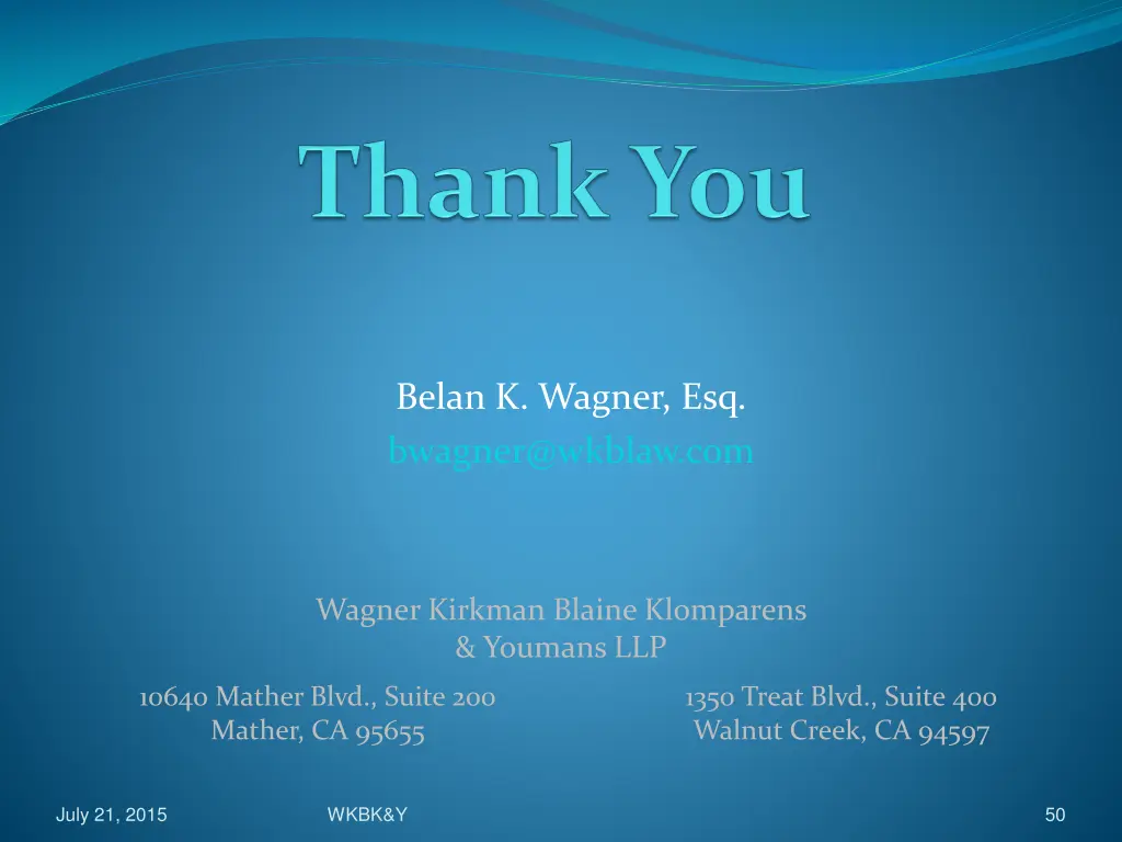 belan k wagner esq bwagner@wkblaw com