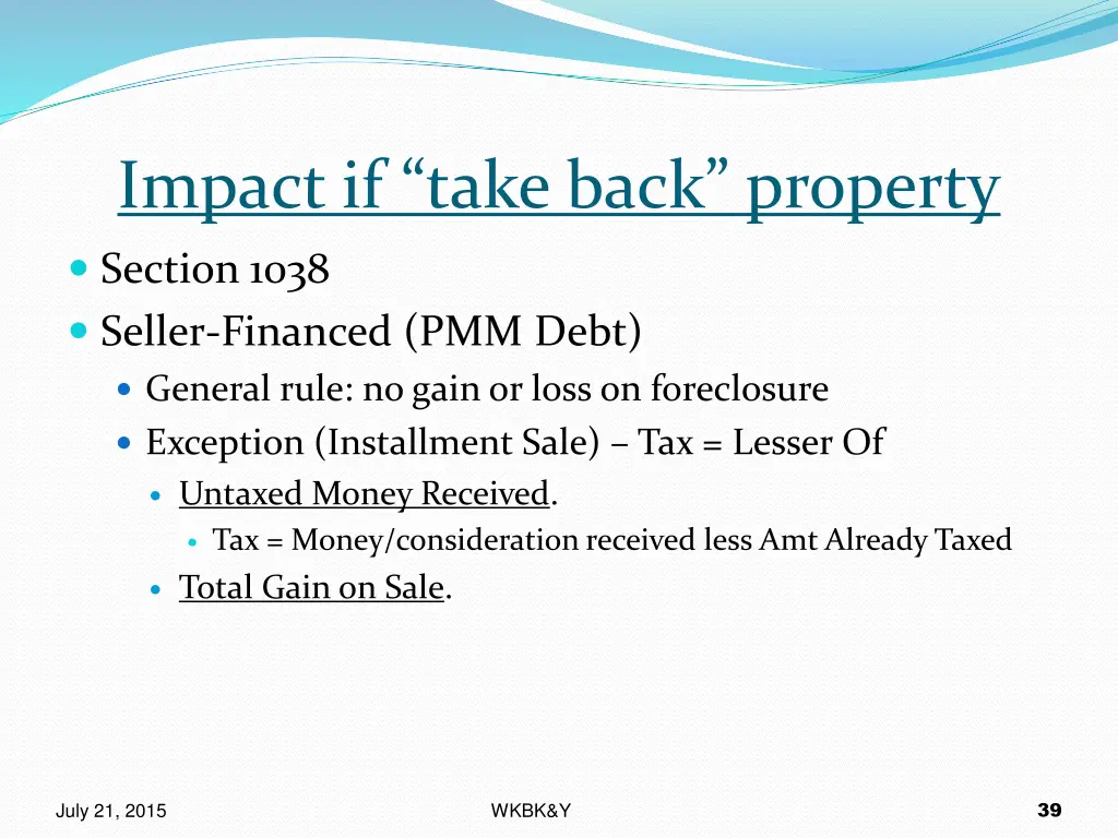 impact if take back property
