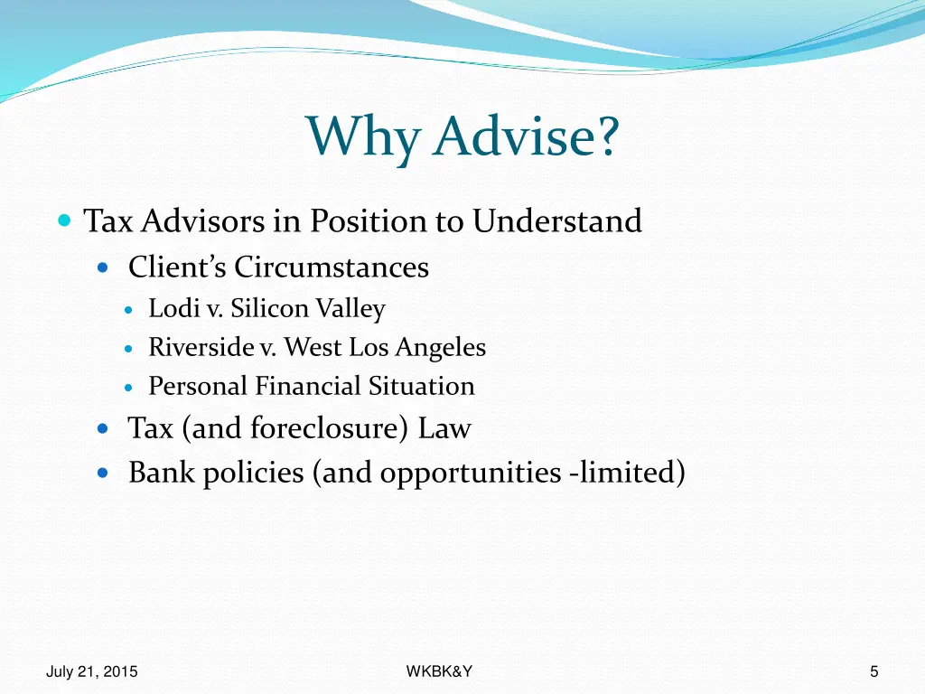 why advise 1