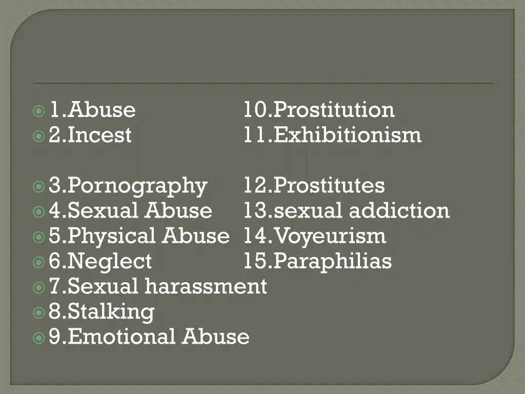 1 abuse 2 incest 3 pornography 4 sexual abuse