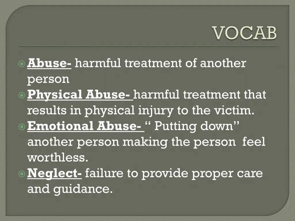 abuse harmful treatment of another person