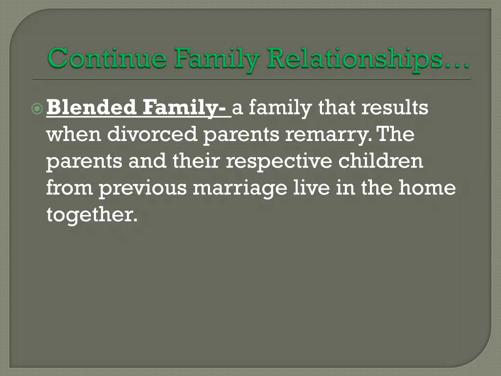blended family a family that results when