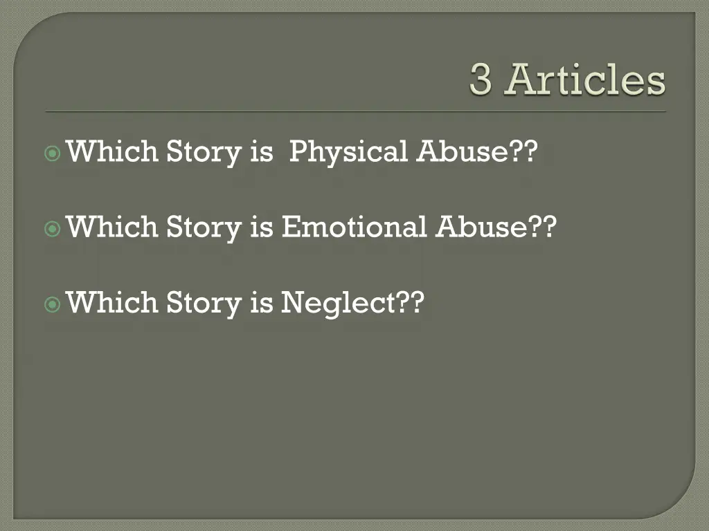 which story is physical abuse