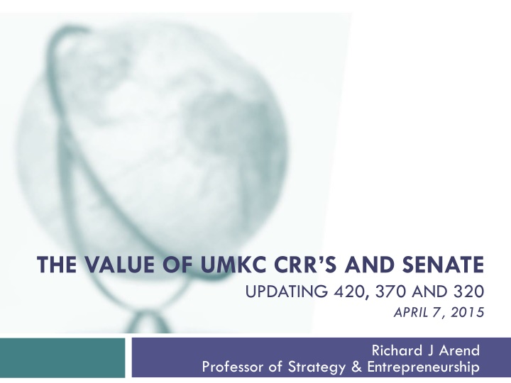the value of umkc crr s and senate updating